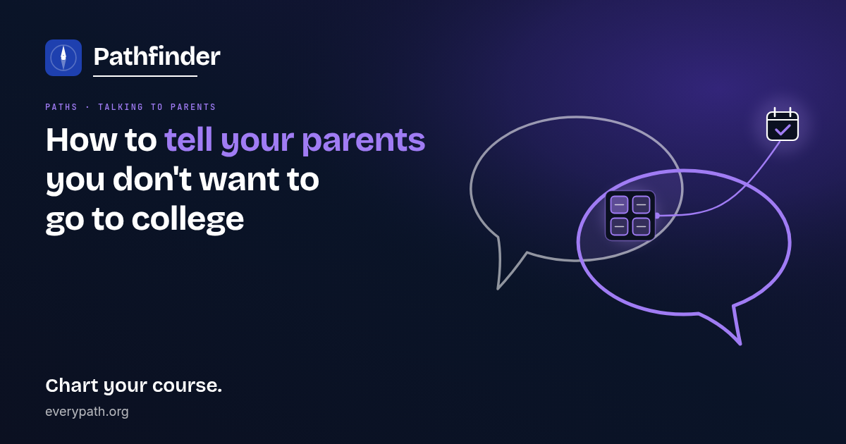 How to tell your parents you don't want to go to college